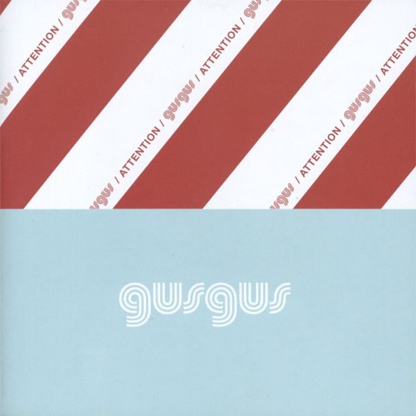 Обложка альбома «Attention» — GusGus