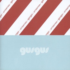 GusGus - Attention
