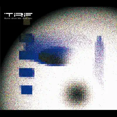 Burst drive Mix -2nd mix- - EP - TRF