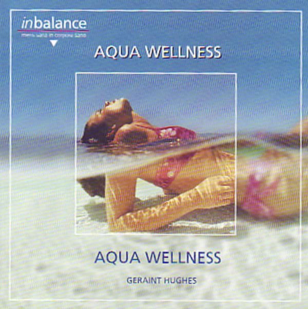 Обложка альбома «Aqua Wellness» — Geraint Hughes