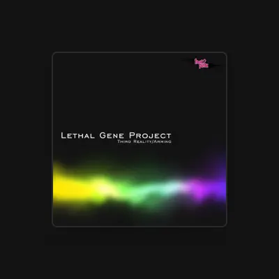 Listen to Lethal Gene Project, watch music videos, read bio, see tour dates & more!