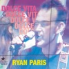Ryan Paris - Dolce Vita (Radio/ReMaster)