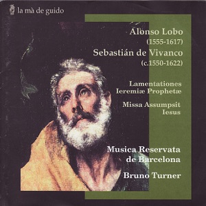 A. Lobo & Seb. Vivanco: Lamentationes Ieremiæ Prophetæ, Missa Assumpsit Iesus