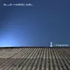 Blue Haired Girl - Mercredi ou la vie sauvage