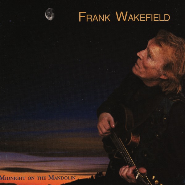 Обложка альбома «Midnight On The Mandolin» — Frank Wakefield