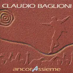 Ancorassieme (Live) - Claudio Baglioni