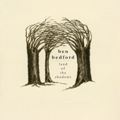 Ben Bedford - Land of the Shadows