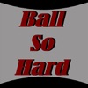 Ball So Hard - Single