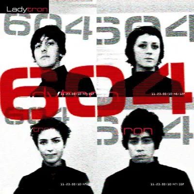 604 (Bonus Track Version) - Ladytron
