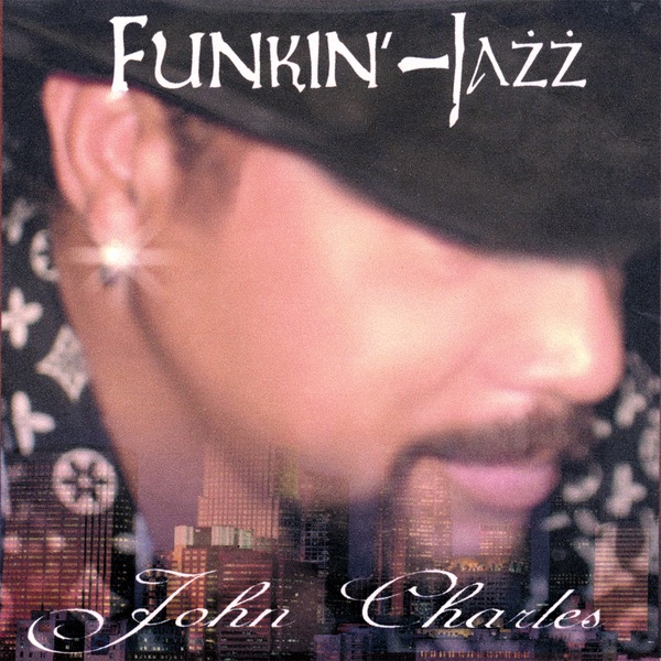 Обложка альбома «Funkin Jazz» — John Charles
