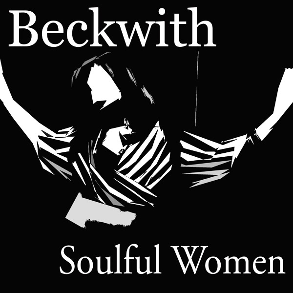 Обложка альбома «Soulful Women - Single» — Beckwith