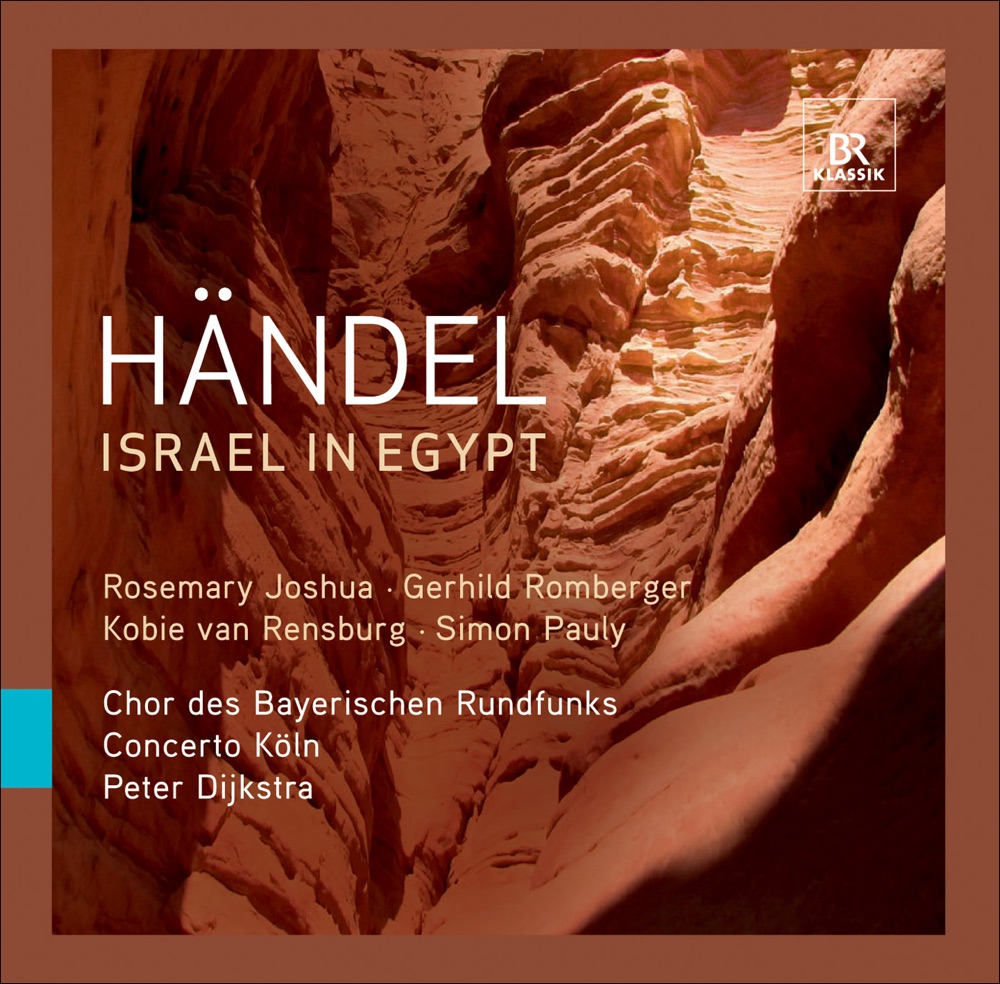 Обложка альбома «Handel: Israel in Egypt» — Harald Hoeren, Thomas Hamberger, Rosemary Joshua, Concerto Köln, Kobie Van Rensburg, Gerhild Romberger, Christoph Lehmann, Bavarian Radio Chorus, Peter Dijkstra, Max Hanft, Atzuko Suzuki & Simon Pauly