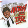 Ich bin kein Mann für eine Nacht - Anton aus Tirol