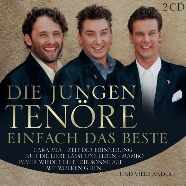 Die jungen Tenöre: Das Beste