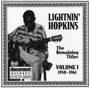 Lightnin' Hopkins: The Remaining Titles, Vol. 1 (1950-1961)