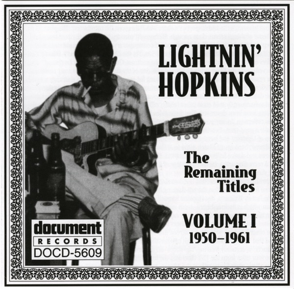 Lightnin' Hopkins: The Remaining Titles, Vol. 1 (1950-1961)