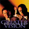 Greater Vision - He'd Still Been God