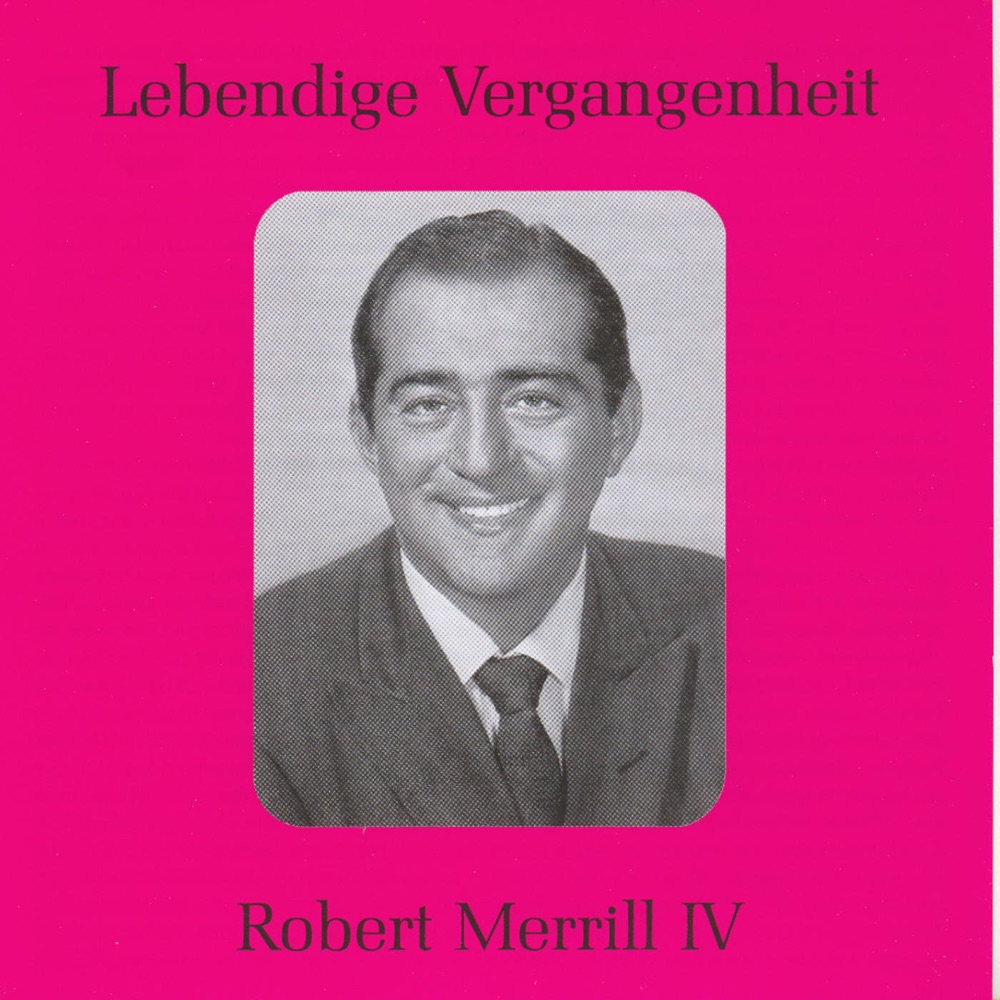 Обложка альбома «Lebendige Vergangenheit - Robert Merrill» — Robert Merrill
