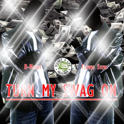 Turn My Swag On (Feat. Flowjo Stevo & Soulja Boy Tell Em)