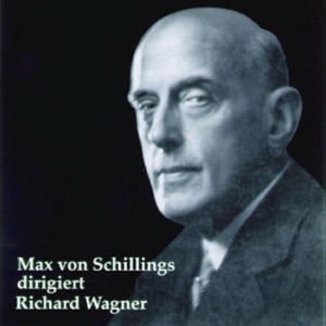 Max Schillings Dirigiert Richard Wagner
