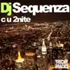 DJ Sequenza - C U 2nite (Empyre One Remix Radio Edit)