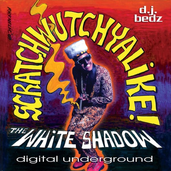 Обложка альбома «Scratchwutchyalike» — Digital Underground