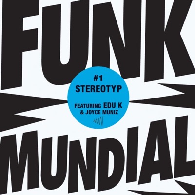 Funk Mundial #1 - Single (feat. Edu K & Joyce Muniz)