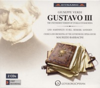 Verdi: Gustavo III (Reconstruction of Uncensored Version of un Ballo In Maschera) - Susanne Resmark, Maurizio Barbacini, Gothenburg Opera House Chorus & Gothenburg Opera House Orchestra