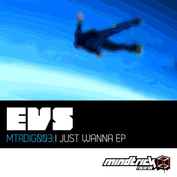 Обложка альбома «I Just Wanna - EP» — EVS & Atiq