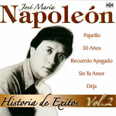 Historia de Éxitos Vol.2 - José María Napoleón