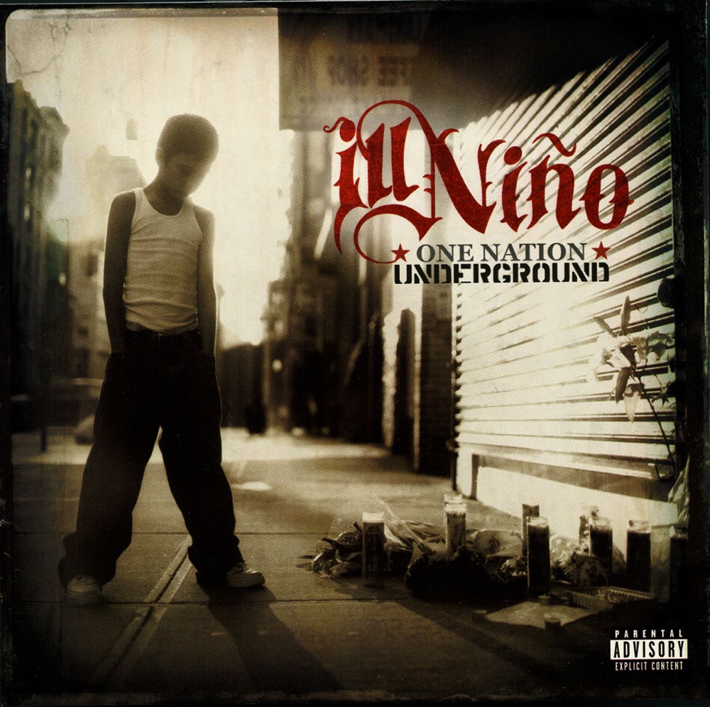 Обложка альбома «One Nation Underground (Bonus Track Version)» — Ill Niño