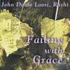 Failing with Grace: Kaoshan's Falling and Rising - John Daido Loori Roshi