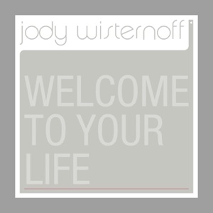 Welcome to Your Life - EP