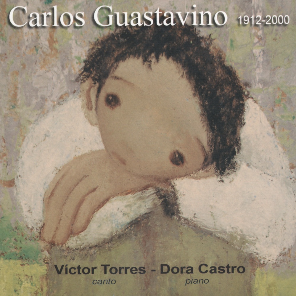 Обложка альбома «Carlos Guastavino:Canciones» — Víctor Torres & Dora Castro