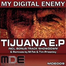 Tijuana (Tim Priestley Remix) My Digital Enemy