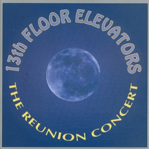The Reunion Concert (Live at The Liberty Lunch in Austin, Texas 1984)