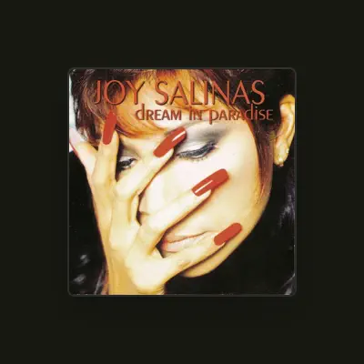 Listen to Joy Salinas, watch music videos, read bio, see tour dates & more!