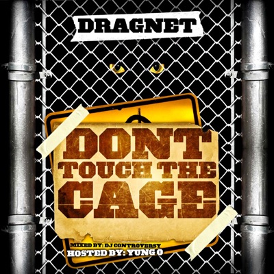 Don't Touch the Cage