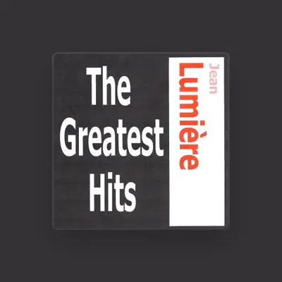 Listen to Jean Lumière, watch music videos, read bio, see tour dates & more!