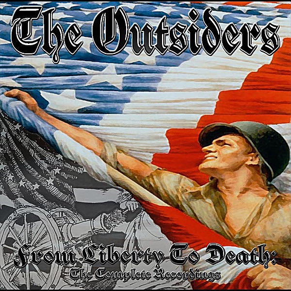 洋楽 The Outsiders From Liberty To Death From Liberty To Death : The Complete Recordings - The Outsidersの