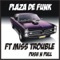 Push n Pull (feat. Miss Trouble) - Plaza De Funk lyrics