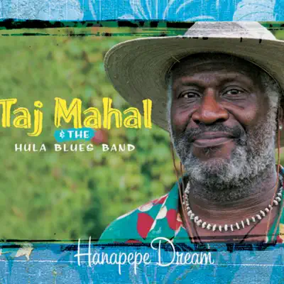 Hanapepe Dream - Taj Mahal