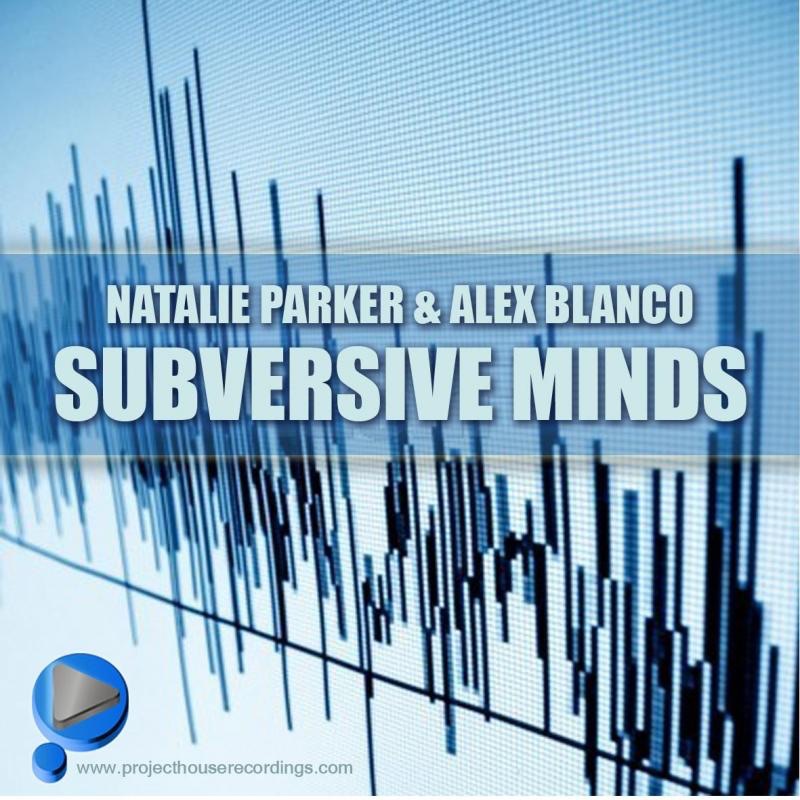 Обложка альбома «Subversive Minds» — Natalie Parker & Alex Blanco