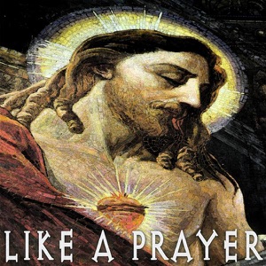 Like A Prayer