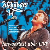 Verwahrlost Aber LIVE - Wolfgang Ambros