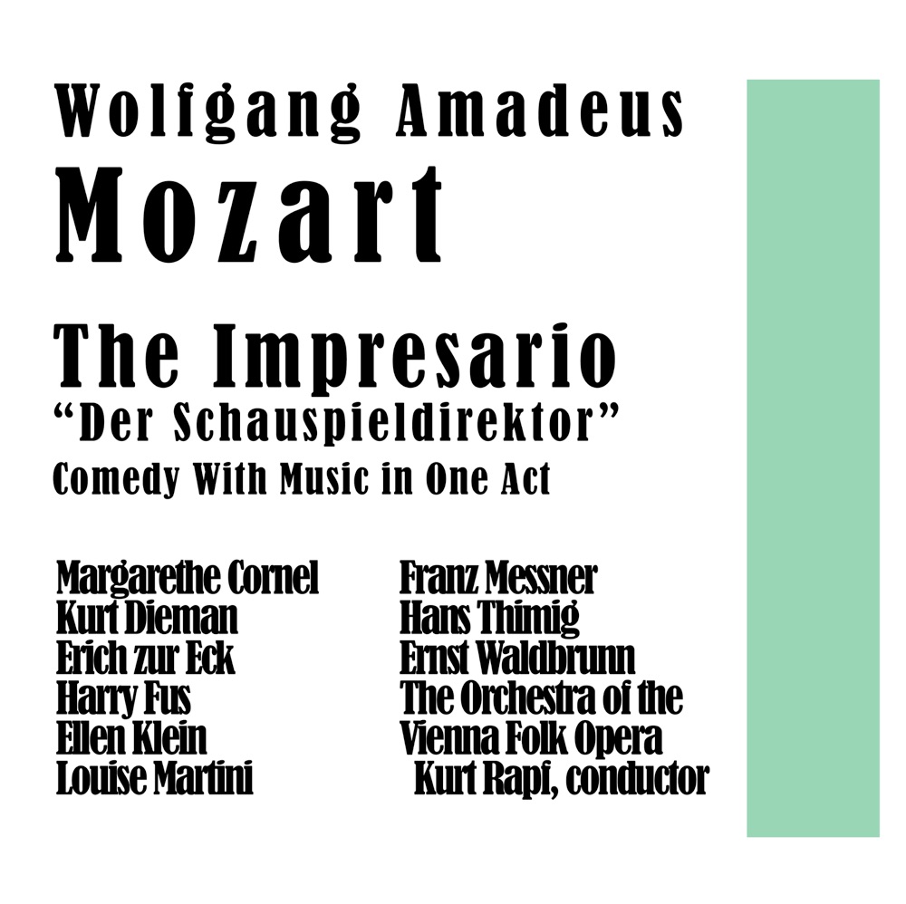 Обложка альбома «The Impresario Der Schauspieldirektor Comedy With Music in One Act» — Margarethe Cornel, Kurt Dieman, Erich Zur Eck, Harry Fus, Ellen Klein, Louise Martini, Franz Messner, Hans Thimig, Ernst Waldbrunn, The Orchestra of the Vienna Folk Opera & Kurt Rapf