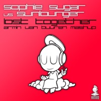 Lost Together (Sophie Sugar vs. Sunlounger) [Armin Van Buuren Mash Up] - Single - Sophie Sugar & Sunlounger
