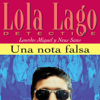 Una nota falsa [A False Note]: Lola Lago, detective (Unabridged) - Lourdes Miquel & Neus Sans