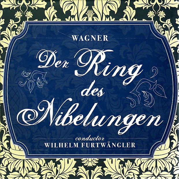 Обложка альбома «Wagner: Der Ring Des Nibelungen» — Teatro Alla Scala Orchestra, Chorus of La Scala & Wilhelm Furtwängler