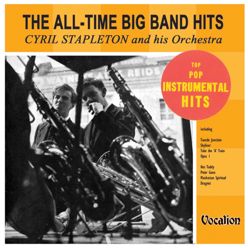 Обложка альбома «The All-Time Big Band Hits & Top Pop Instrumental Hits» — Cyril Stapleton